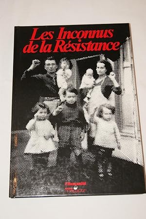 Imagen del vendedor de LES INCONNUS DE LA RESISTANCE a la venta por Librairie RAIMOND