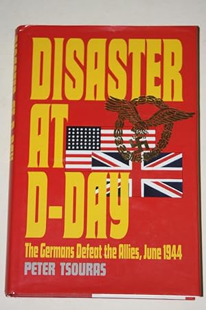 Disaster At D-Day - The Germans Defeat The Allies, June 1944