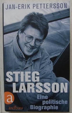 Seller image for Stieg Larsson. Eine politische Biographie. for sale by Antiquariat Seidel & Richter