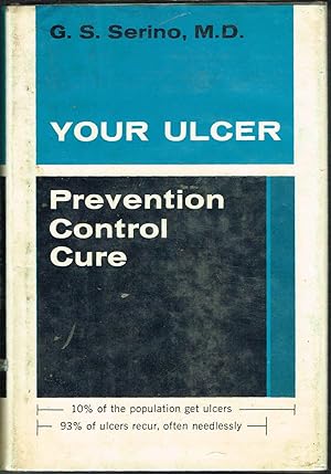 Bild des Verkufers fr YOUR ULCER: Prevention, Control, Cure zum Verkauf von SUNSET BOOKS