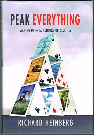 Seller image for PEAK EVERYTHING: WAKING UP to the CENTURY OF DECLINES for sale by SUNSET BOOKS
