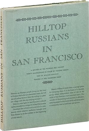 Seller image for Hilltop Russians in San Francisco. Pictures by Pauline Vinson [Limited Edition] for sale by Lorne Bair Rare Books, ABAA