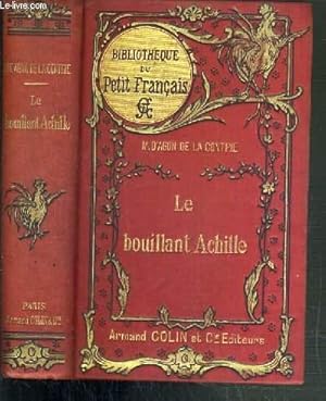 Seller image for LE BOUILLANT ACHILLE / BIBLIOTHEQUE DU PETIT FRANCAIS for sale by Le-Livre