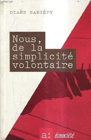 Bild des Verkufers fr NOUS DE LA SIMPLICITE VOLONTAIRE. zum Verkauf von Le-Livre