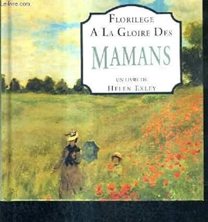 Seller image for FLORILEGE A LA GLOIRE DES MAMANS. for sale by Le-Livre