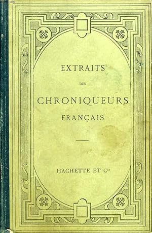Seller image for EXTRAITS DES CHRONIQUEURS FRANCAIS for sale by Le-Livre