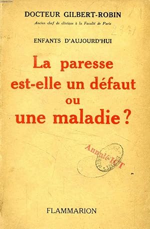 Bild des Verkufers fr LA PARESSE EST-ELLE UN DEFAUT OU UNE MALADIE ? (ENFANTS D'AUJOURD'HUI) zum Verkauf von Le-Livre