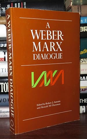 Seller image for A WEBER-MARX DIALOGUE for sale by Rare Book Cellar