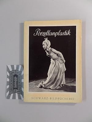 Seller image for Porzellanplastik : 42 Bildtafeln. for sale by Druckwaren Antiquariat