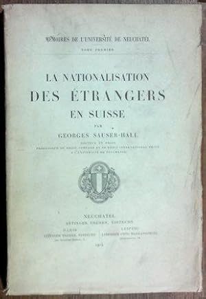 Image du vendeur pour La Nationalisation des trangers en Suisse. mis en vente par Antiquariat Johann Forster