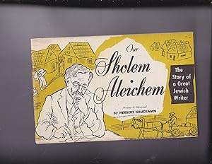 Seller image for Our Sholem Aleichem, the Story of a Great Jewish Writer for sale by Meir Turner