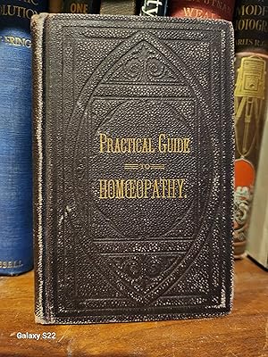 Practical Guide to Homeopathy