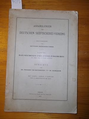 Das Seemoos und seine Fischerei an der deutschen Küste. 2 Teile; I.: Dr. Reitzenstein, Das Seemoo...