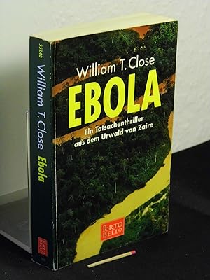 Ebola - Ein Tatsachenthriller aus dem Urwald von Zaire - aus der Reihe: Porto Bello - Band: 55240
