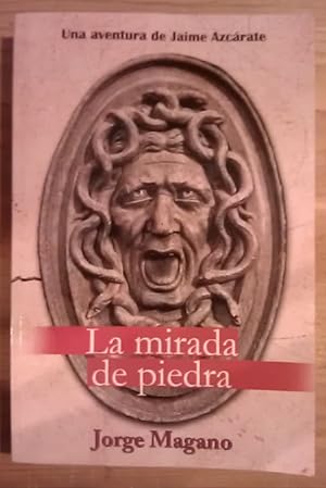 Seller image for La mirada de piedra. Una aventura de Jaime Azcrate for sale by La Leona LibreRa