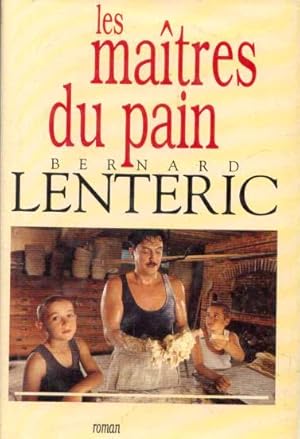 Seller image for Les matres du pain for sale by librairie philippe arnaiz