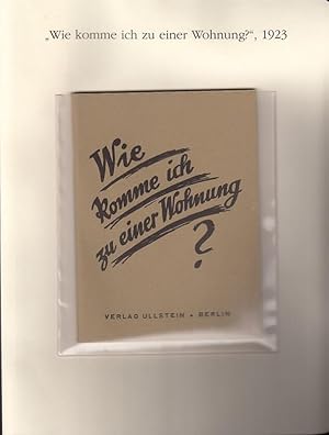 Bild des Verkufers fr Wie komme ich zu einer Wohnung ? ( = Lieferung BE 01280 aus Berlin-Archiv hrsg.v. Hans-Werner Klnner und Helmut Brsch-Supan). - Reprint, Berliner Morgenpost im Verlag Ullstein 1923. - zum Verkauf von Antiquariat Carl Wegner