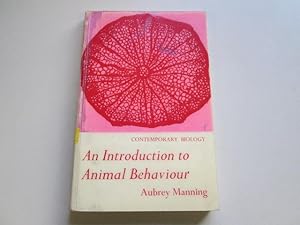 Immagine del venditore per A SERIES OF STUDENT TEXTS IN CONTEMPORARY BIOLOGY: AN INTRODUCTION TO ANIMAL BEHAVIOUR. venduto da Goldstone Rare Books