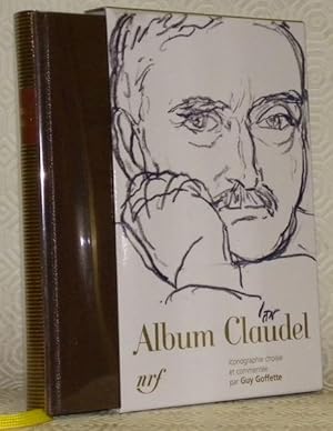 Image du vendeur pour Album Claudel. Iconographie choisie et commente par Guy Goffette. Collection: "Bibliothque de la Pliade". mis en vente par Bouquinerie du Varis