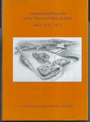 Immagine del venditore per Accounts and Records of the Manor of Mote in Iden, 1442-1551, 1673 venduto da Holybourne Rare Books ABA ILAB