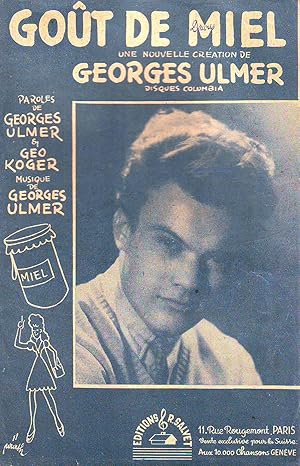 Seller image for Got De Miel : Une Nouvelle Cration De Georges Ulmer, Disques Columbia - Paroles De Georges Ulmer et Go Koger - Musique De Georges Ulmer for sale by Planet's books