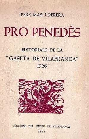 Imagen del vendedor de PRO PENEDES. Editorials de la Gaseta Vilafranca 1926 a la venta por Buenos Aires Libros