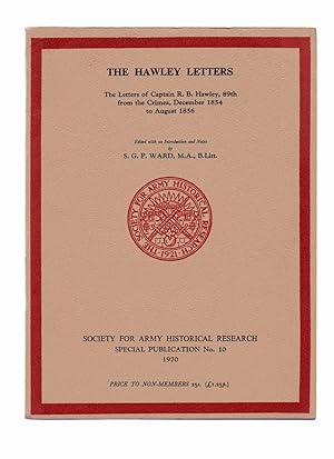 Bild des Verkufers fr The Hawley Letters The Letters of Captain R B Hawley 89th from the Crimea December 1854 to August 1856 zum Verkauf von Anchor Books