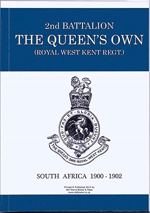 Bild des Verkufers fr 2nd Battalion The Queen's Own (Royal West Kent Regt.) South Africa 1900-1902 zum Verkauf von Anchor Books