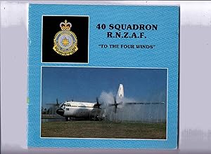 40 Squadron R.N.Z.A.F. To the Four Winds