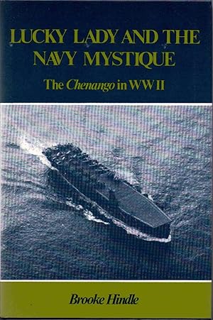 Lucky Lady and the Navy Mystique. The Chenango in WWII