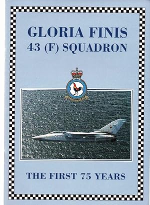 Gloria Finis 43 (F) Squadron The First 75 Years