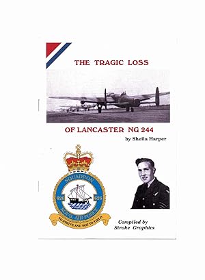 Seller image for The Tragic Loss of Lancaster NG244 for sale by Anchor Books