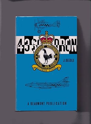 Image du vendeur pour 43 Squadron, A History of the "Fighting Cocks" 1916-1966 Royal Flying Corps Royal Air Force mis en vente par Anchor Books
