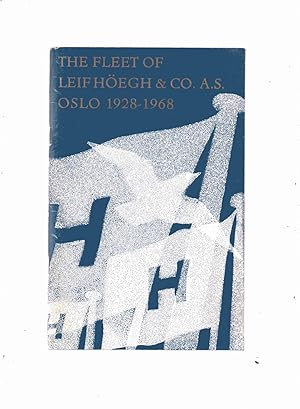 Imagen del vendedor de The Fleet of Leif Hoegh & Co. A.S. Oslo 1928-1968 a la venta por Anchor Books