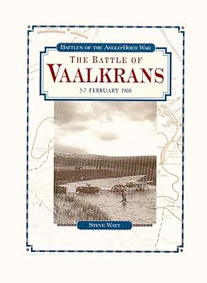 The Battle of Vaalkrans 5-7 February 1900