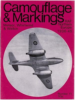 Camouflage & Markings No. 11 Meteor, Whirlwind & Welkin RAF Northern Europe 1936-45