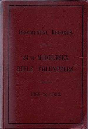 Regimental Record of the 24th Middlesex (Rifle) Post Office Volunteers 1868 to 1896 (formerly 49t...