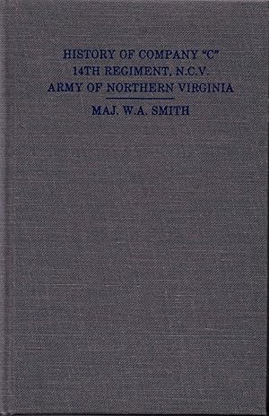 The Anson Guards. History of Company "C" 14th Regiment N.C.V. Army of Northern Virginia