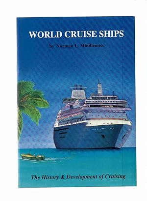 Imagen del vendedor de World Cruise Ships The History and Development of Cruising a la venta por Anchor Books