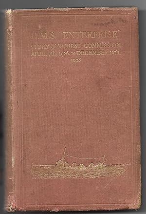 H.M.S. Enterprise, Story of the First Commission April 7th, 1926 to December 19th, 1928