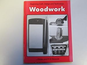 Seller image for Woodwork (Beginning Craft, Design & Technology series) for sale by Goldstone Rare Books