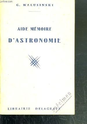 Seller image for AIDE MEMOIRE D'ASTRONOMIE for sale by Le-Livre