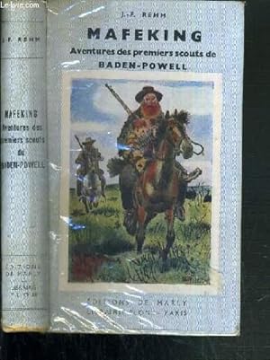 Seller image for MAFEKING - AVENTURES DES PREMIERS SCOUTS DE BADEN-POWELL / COLLECTION NOTRE BIBLIOTHEQUE. for sale by Le-Livre