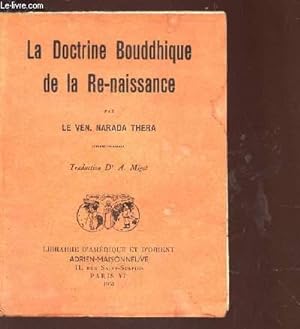 Bild des Verkufers fr LA DOCTRINE BOUDDHIQUE DE LA RE-NAISSANCE zum Verkauf von Le-Livre