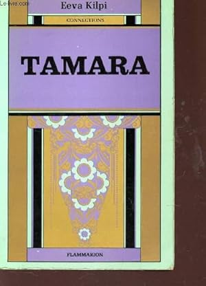 Seller image for TAMARA / COLLECTION "CONNECTIONS". for sale by Le-Livre