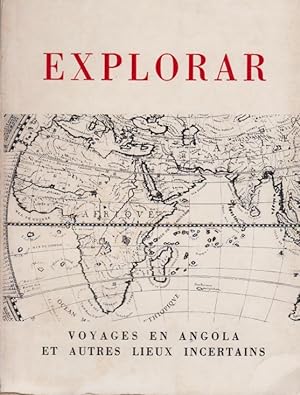 Imagen del vendedor de Explorar. Voyages en Angola et autres lieux incertains. a la venta por Artes & Letras
