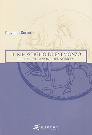 Seller image for Il ripostiglio di Enemonzo e la monetazione del Norico for sale by Libro Co. Italia Srl