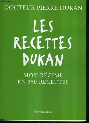 Image du vendeur pour LES RECETTES DUKAN - MON REGIME EN 350 RECETTES. mis en vente par Le-Livre