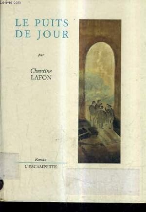 Seller image for LE PUITS DE JOUR. for sale by Le-Livre