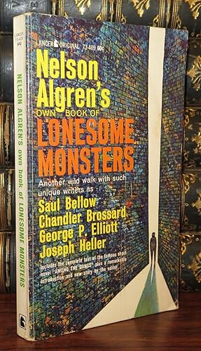 Immagine del venditore per NELSON ALGREN'S OWN BOOK OF LONESOME MONSTERS venduto da Rare Book Cellar